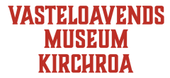 Vasteloavends Museum Kirchroa 